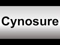 How to Pronounce Cynosure