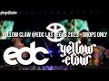 Yellow Claw @EDC Las Vegas 2023 - Drops Only