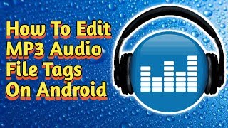 How to edit MP3 Audio File Tags on Android screenshot 3
