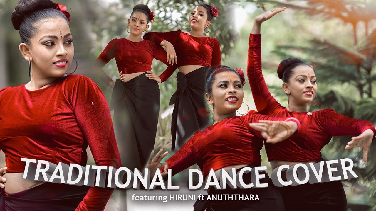 Traditional Dance Cover  HIRUNI ft ANUTHTHARA