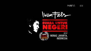 Nostalgia 2014 Iwan fals feat Nidji-. Laskar pelangi