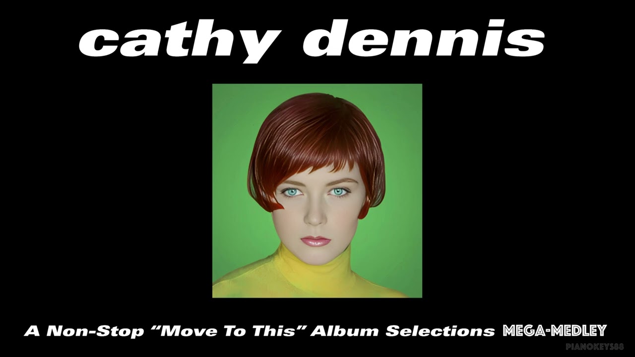 キャシー・デニス ライド・トゥ・ミー(ラジオ・エディット) Cathy Dennis - A Non-Stop “Move To This” Album Selections Mega