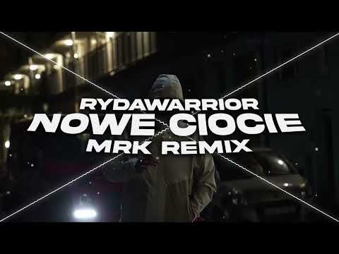 Rydawarrior - NOWE CIOCIE (MRK REMIX) 2026