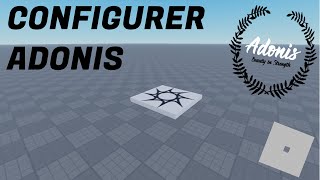 Configurer Adonis (Système Admin Roblox)