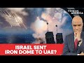 Israel Sent Iron Dome and Troops to UAE to Fight off Iranian Attacks: Report | Firstpost America