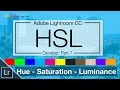 Lightroom 6 / CC Tutorial -  HSL - Hue Saturation and Luminance