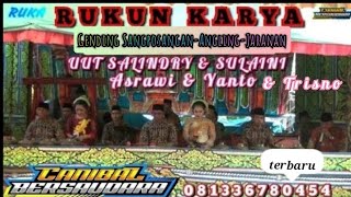 RUKUN KARYA - Full Gendingan Sore Brsma Sulaini-Uut Salindry Dan Asrawi-Yanto-Trisno(dijamin mantap)