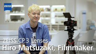 ZEISS CP.3 Lenses - Hiro Matsuzaki on choosing your personal kit