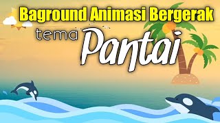 Background animasi bergerak pantai keren buat latar belakang video pembelajaran || no copyright