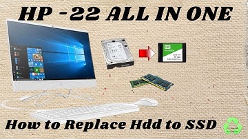 How to replace hdd to ssd in Hp -22 all in one || Ram || CMOS || Display ||