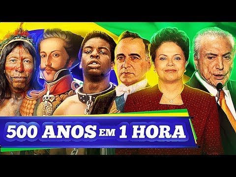 500 Anos em 1 Hora / História do Brasil