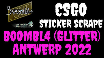 CSGO - Sticker | Boombl4 (Glitter) | Antwerp 2022 - Scrape - Counter Strike (NO EASTER EGG)
