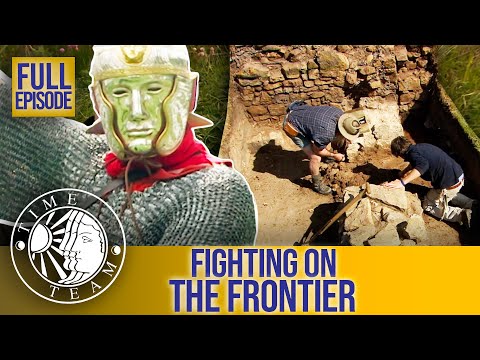 Fighting On The Frontier | Series 12 Episode 4 | Time Team
