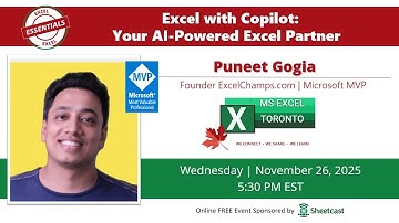 Excel Toronto Meetup – Excel with Copilot Your AI Powered Excel Partner - Puneet Gogia