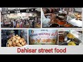 Dahisar street food  vadapavdosadabeli and other delicacies