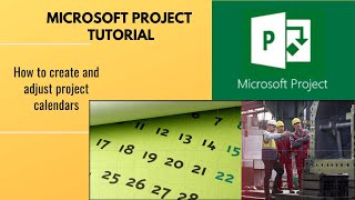 How to create new project calendars, adjust working time and set exceptions in MS Project
