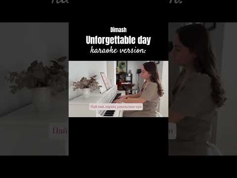 Dimash Unforgettable Day Karaoke Version Dimashcover Dimashdears умытылмаскун