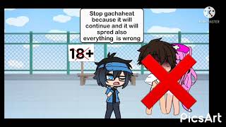 Stop Gacha Heat Eveything Is Wrong With Ityou Will Be Located