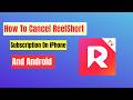 How To Cancel ReelShort Subscription On iPhone And Android - Stop ReelShort Biling