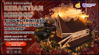 PARMINGGUAN MINGGU XII DUNG TRINITATIS - MINGGU, 23 AGUSTUS 2026 | JAM 09.00 WIB