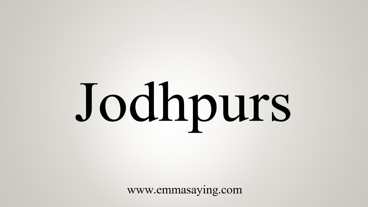 How To Say Jodhpurs