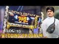 Vlog 13 talent dhamaka wedding program vlog  fully enjoyment  talentdhamakavlog vlog