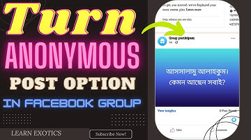 How to turn on Anonymous post option in Facebook Group || Bangla Tutorial || @learnexotics 2022
