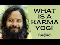 What is a karma yogi