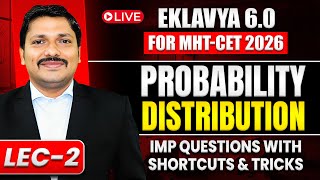 Probability Distribution Lecture 2 | EKLAVYA 6.0 Batch MHT-CET 2026 | Imp Q & tricks | Dinesh Sir