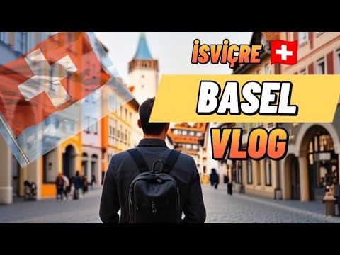 🇨🇭 3 ÜLKENİN KESİŞTİĞİ ŞEHİR: BASEL - AYRINTILI GEZİ VLOĞU #travel #basel #vlog