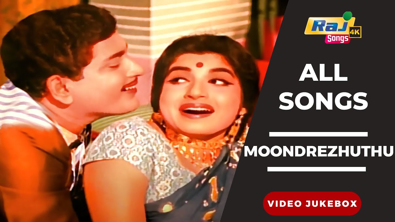 Moondrezhuthu Movie 4K Full Video Songs  Ravichandran  Jayalalithaa  TKRamamoorthy  Raj 4K Songs