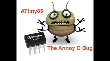 ATtiny85 The Annoy-O-Bug  Watch Your Friends Go Crazy