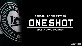 One Shot - A Season of Redemption [Episode 2 - A Long Journey]