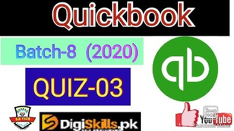 QuickBooks quiz 3 batch 8 solution || solved quiz of quickbooks || B.K TECH
