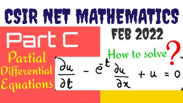 CSIR NET MATHEMATICS|Feb 2022|Part C|Partial DifferentialEquation#csirnetmathematics#csirnetjune2021