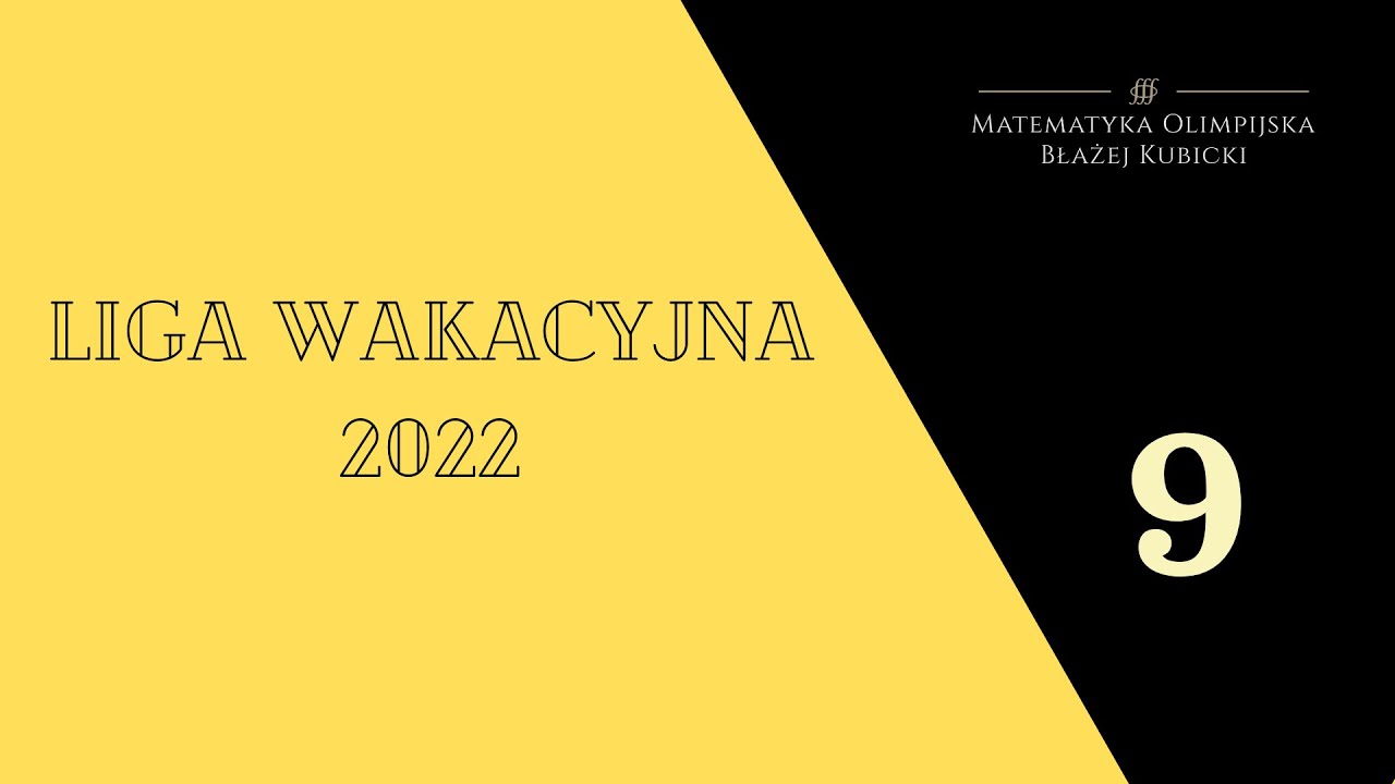 Liga wakacyjna 2022, Zadania 9