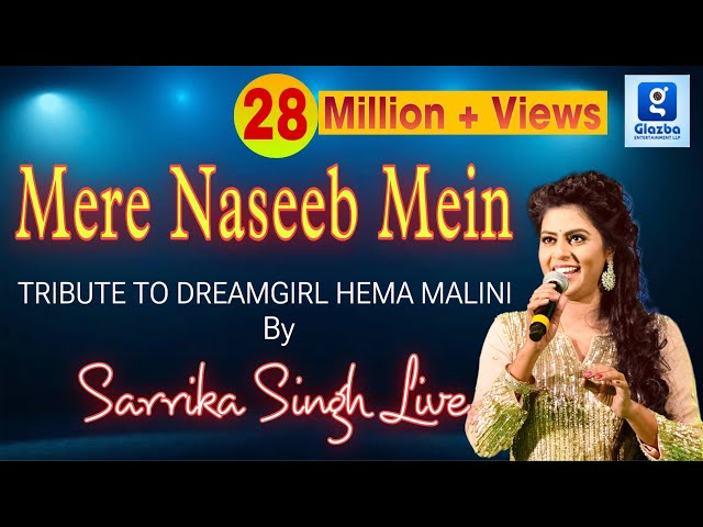 Mere Naseeb Mein | Sarrika Singh Live | Naseeb Movie 1981  | Laxmikant Pyarelal class=