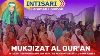 Miracles of the Qur'an | Summary of Lecture by Tgh Muhtar Akhyani, Kediri, West Lombok