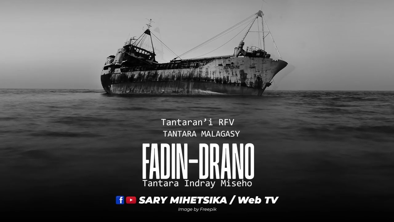 Tantara Malagasy - FADIN-DRANO (Tantaran'i RFV) Tantara Indray Mihaino
