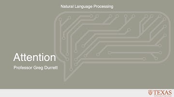 Attention (Natural Language Processing at UT Austin)