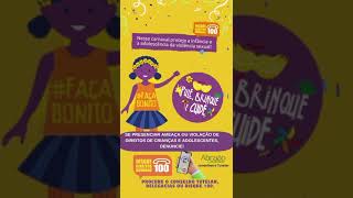 Prevenção ao abuso e Exploração Sexual Criança e Adolescentes, #carnaval l#criancaeadolescente Prevenção ao abuso e Exploração Sexual Criança e Adolescentes, #carnaval l#criancaeadolescente