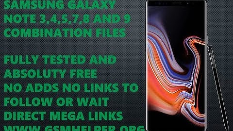 Samsung Note 9 Combination Files Samsung note 3 4 5 8 Combination File