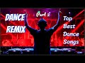 Remix Dance Songs | Top best dance songs of 2021 part 2