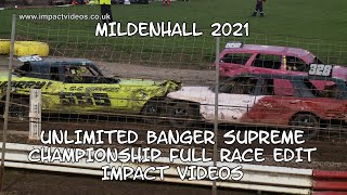 Mildenhall 2021 Unlimited Banger Supreme Final Complete Race Edit Impact Videos