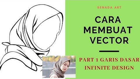 CARA MEMBUAT VECTOR PART 1 GARIS DASAR  -  INFINITE DESIGN