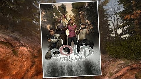 Official Left 4 Dead 2 Campaign | COLD STREAM | Normal Difficulty