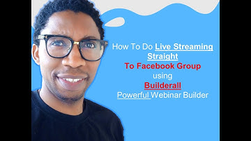 How To Do Live Streaming Straight To Your Facebook Group  Using The Builderall Webinar Tool