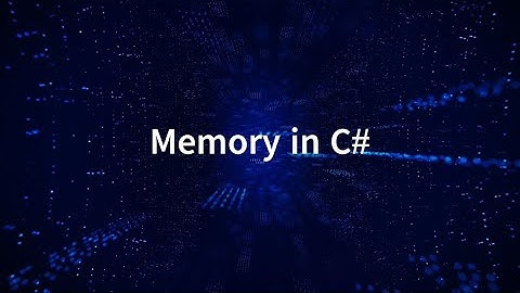 White Belt - Memory Allocation and Garbage Collection in C#