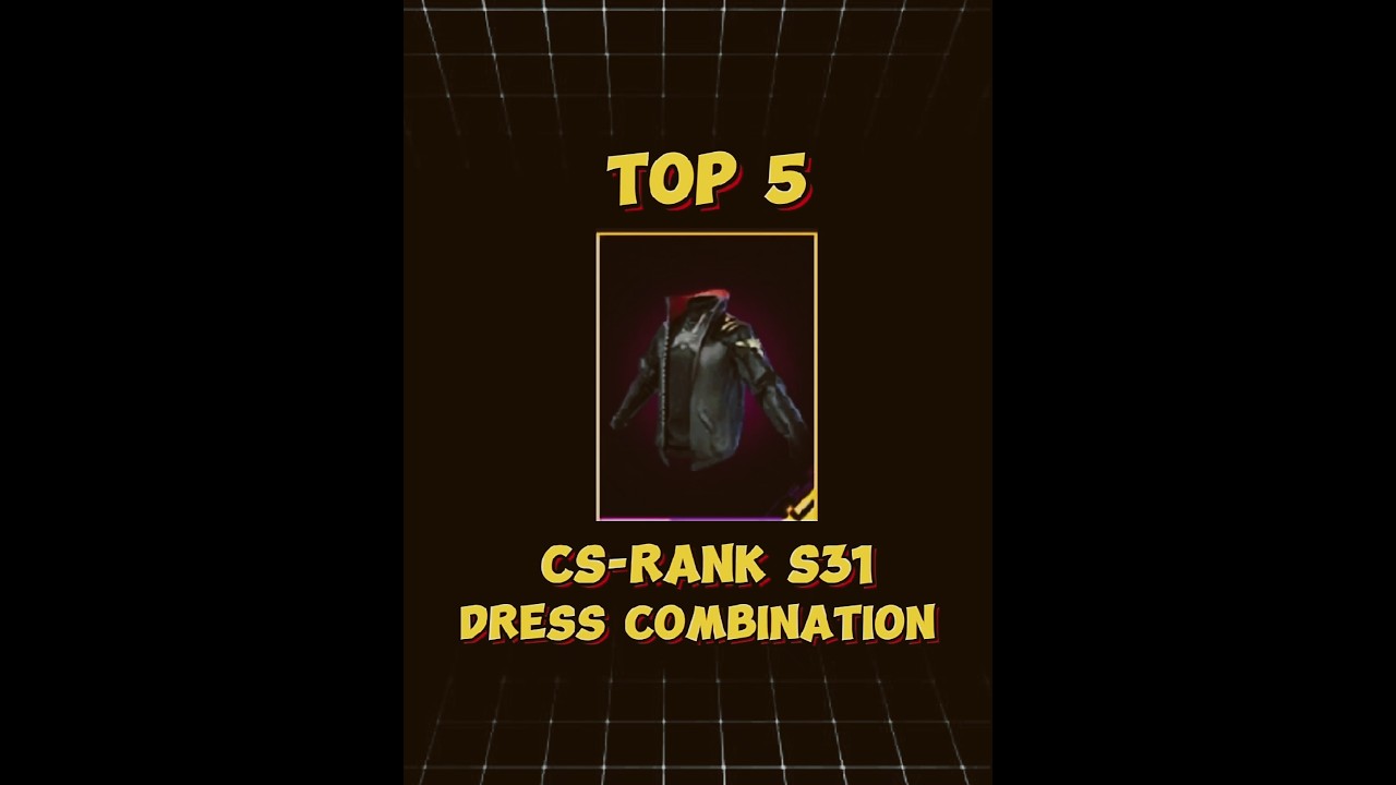 top 5 cs-rank S31 dress combination 