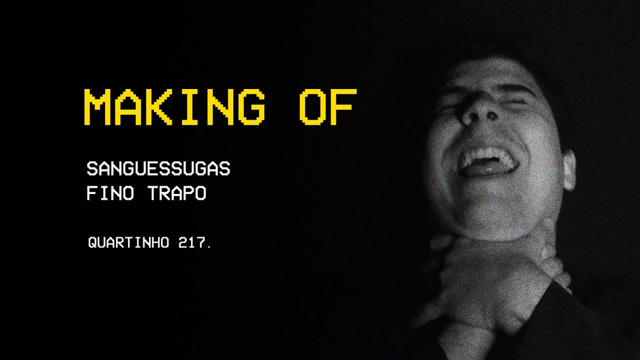 Fino Trapo - Sanguessugas (Making of)